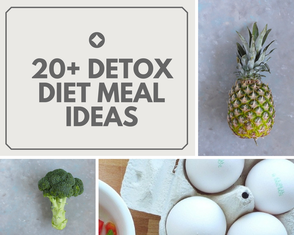20+ Detox Diet meal ideas1